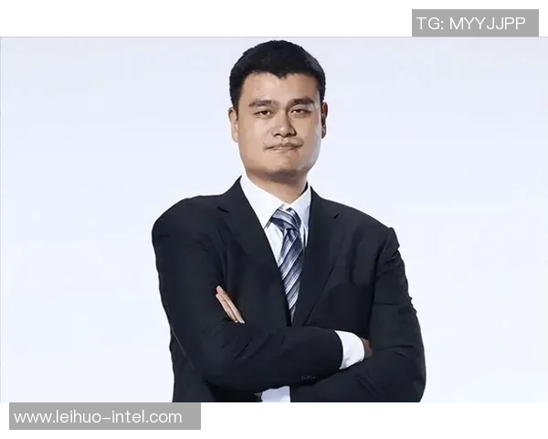 姚明传奇再续五大突破引领中国篮球新篇章