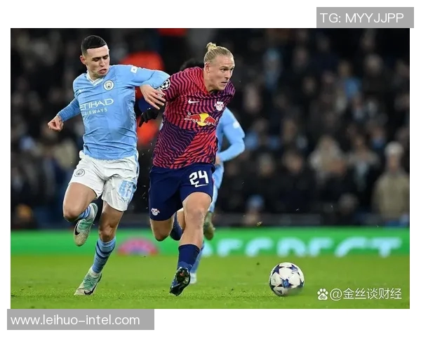 莱比锡大胜曼城五球横扫全场战术解析引发热议 莱比锡大胜曼城五球横扫全场战术解析引发热议